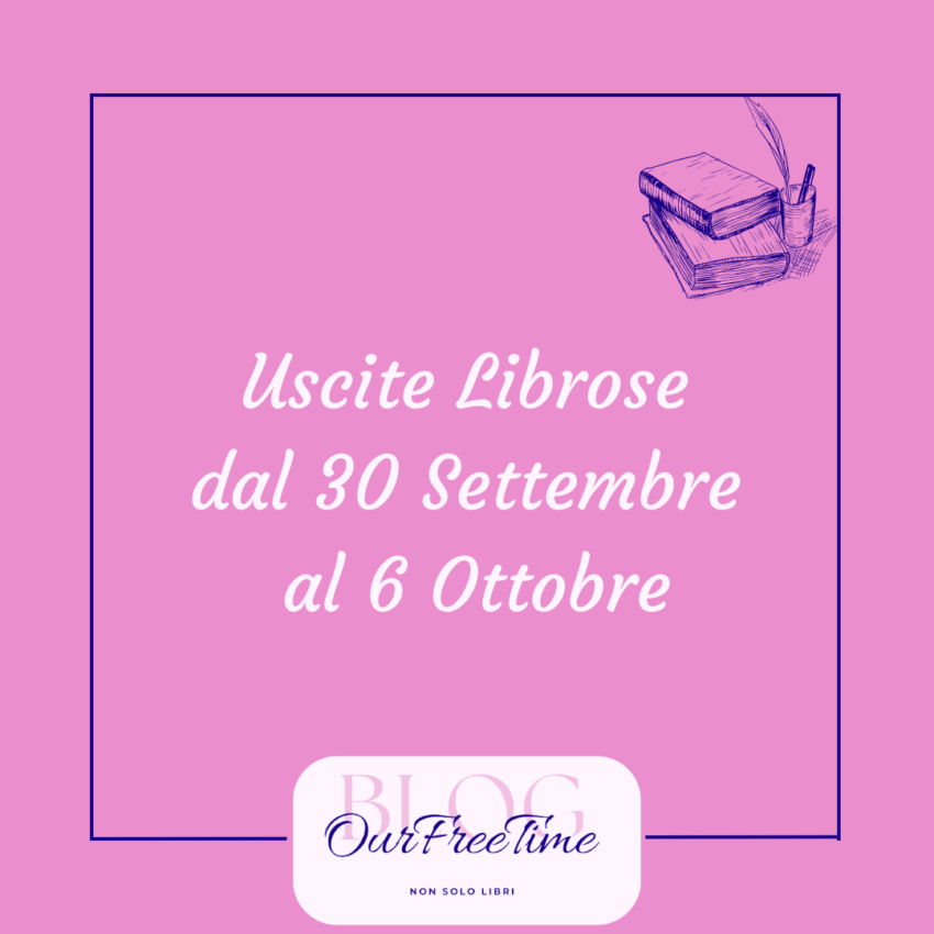 30 Settembre al 6 ottobre