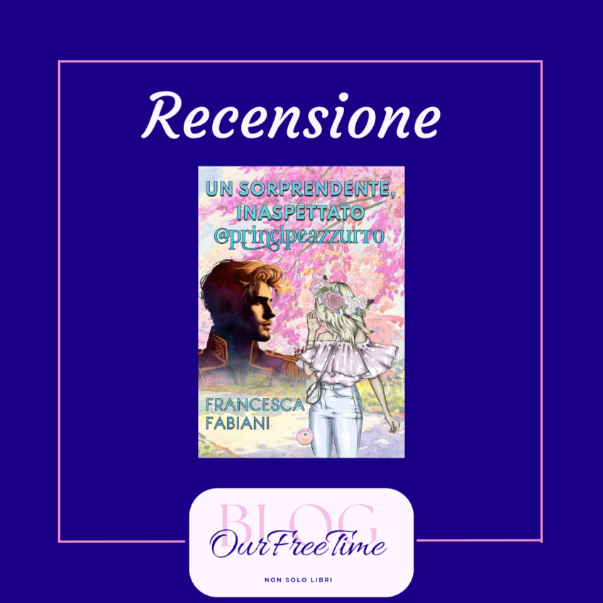 Recensione Un sorprendente inaspettato principe azzurro