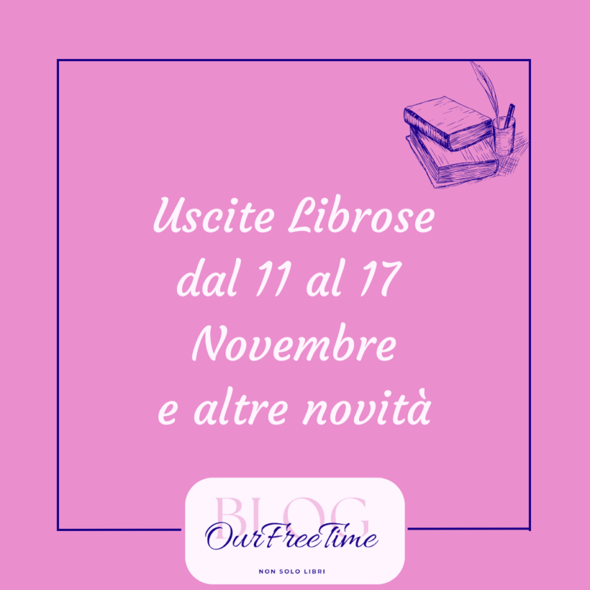 Uscite dal 11 al 17 novembre